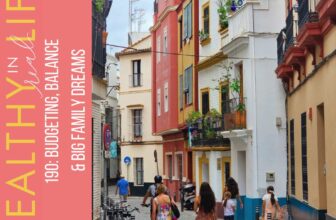 190: Budgeting, Stability & Large Household Goals